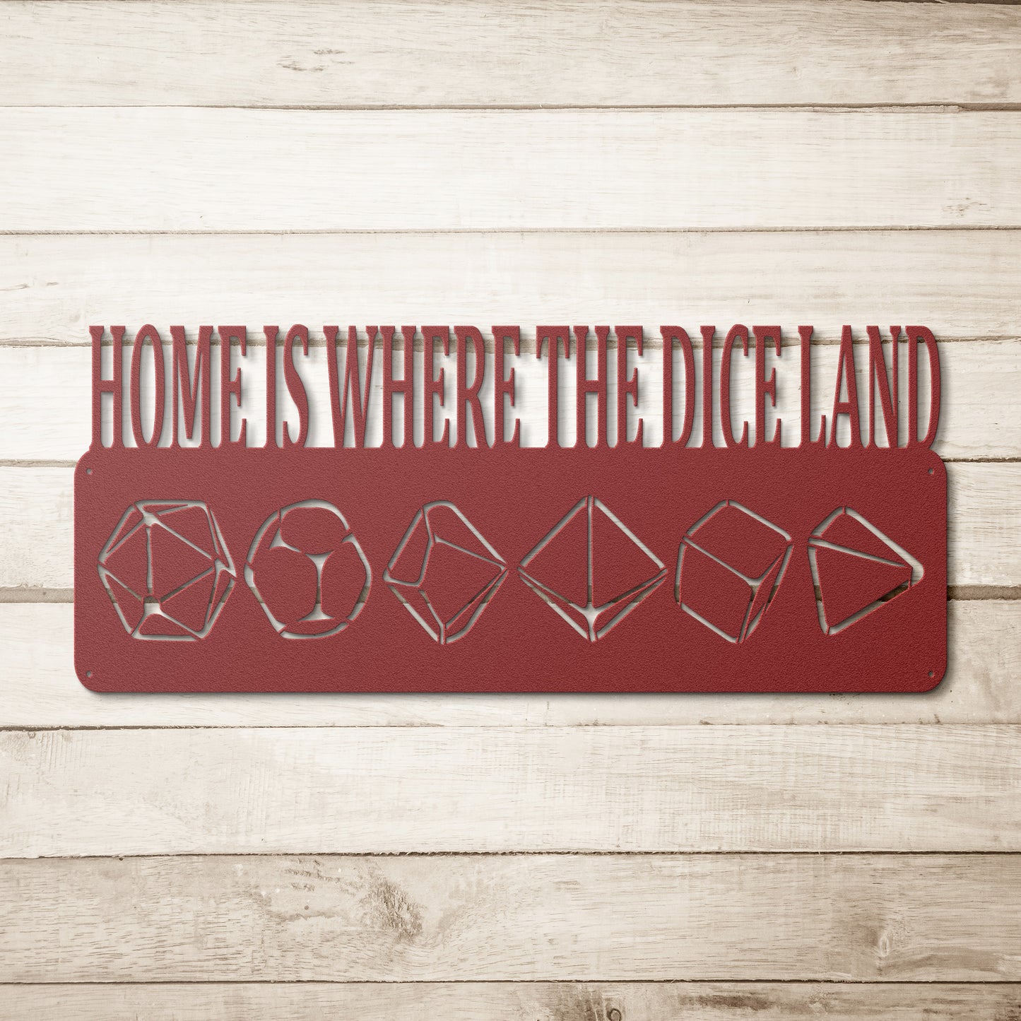 "Home Is Where the Dice Land" Metal Sign