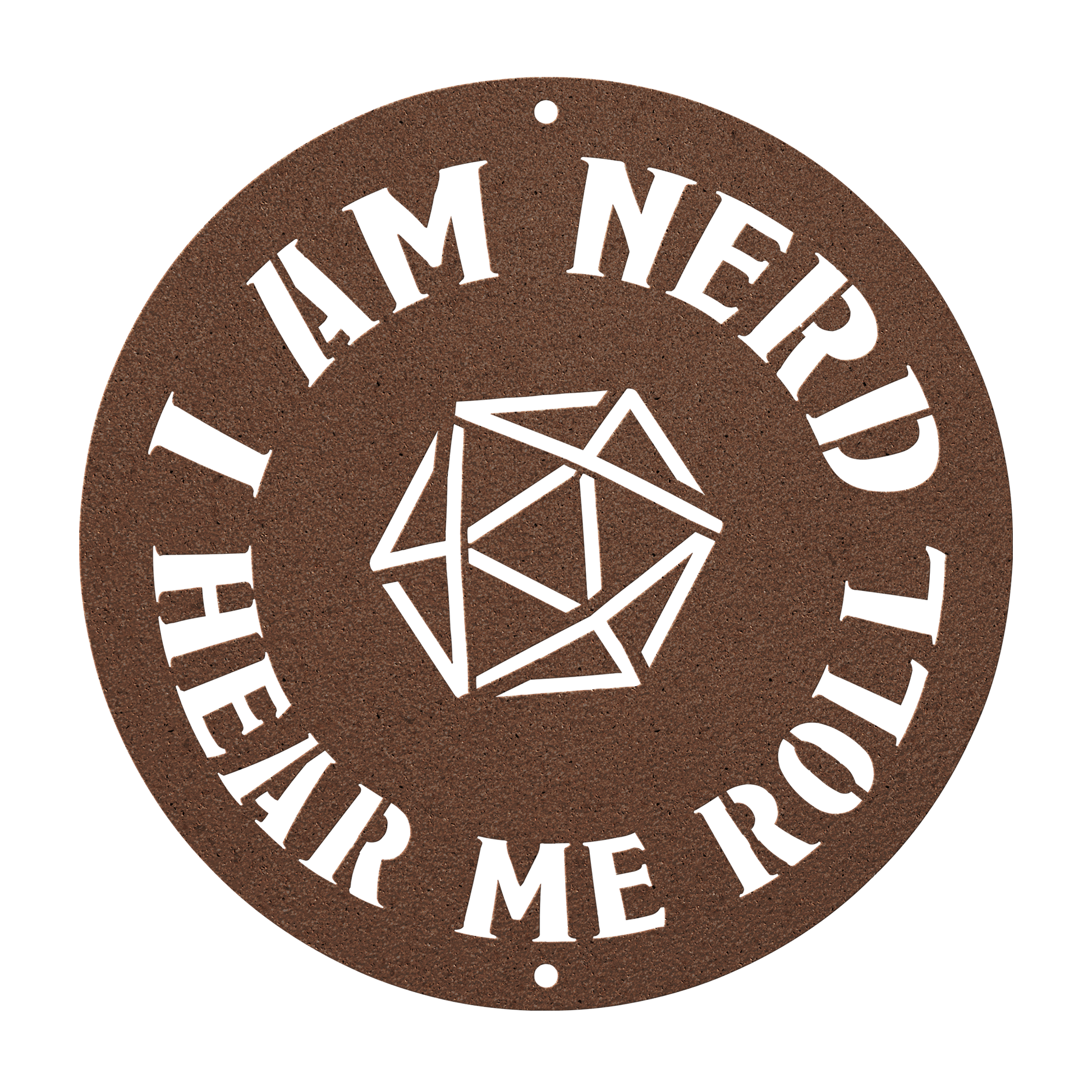 Metal sign with the phrase 'I am nerd, hear me roll' and a D20 dice design, ideal for tabletop role-playing game fans. Made from durable 18-gauge steel, available in five color options (black, red, white, copper, and silver) and six sizes (36", 30", 24", 18", 14", 12"). Perfect for adding a geek-chic touch to game rooms, home offices, or personal spaces. Mounting hardware not included.
