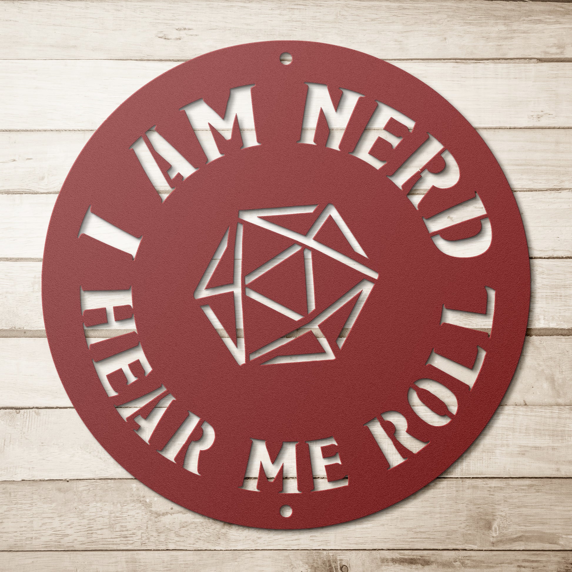 Metal sign with the phrase 'I am nerd, hear me roll' and a D20 dice design, ideal for tabletop role-playing game fans. Made from durable 18-gauge steel, available in five color options (black, red, white, copper, and silver) and six sizes (36", 30", 24", 18", 14", 12"). Perfect for adding a geek-chic touch to game rooms, home offices, or personal spaces. Mounting hardware not included.