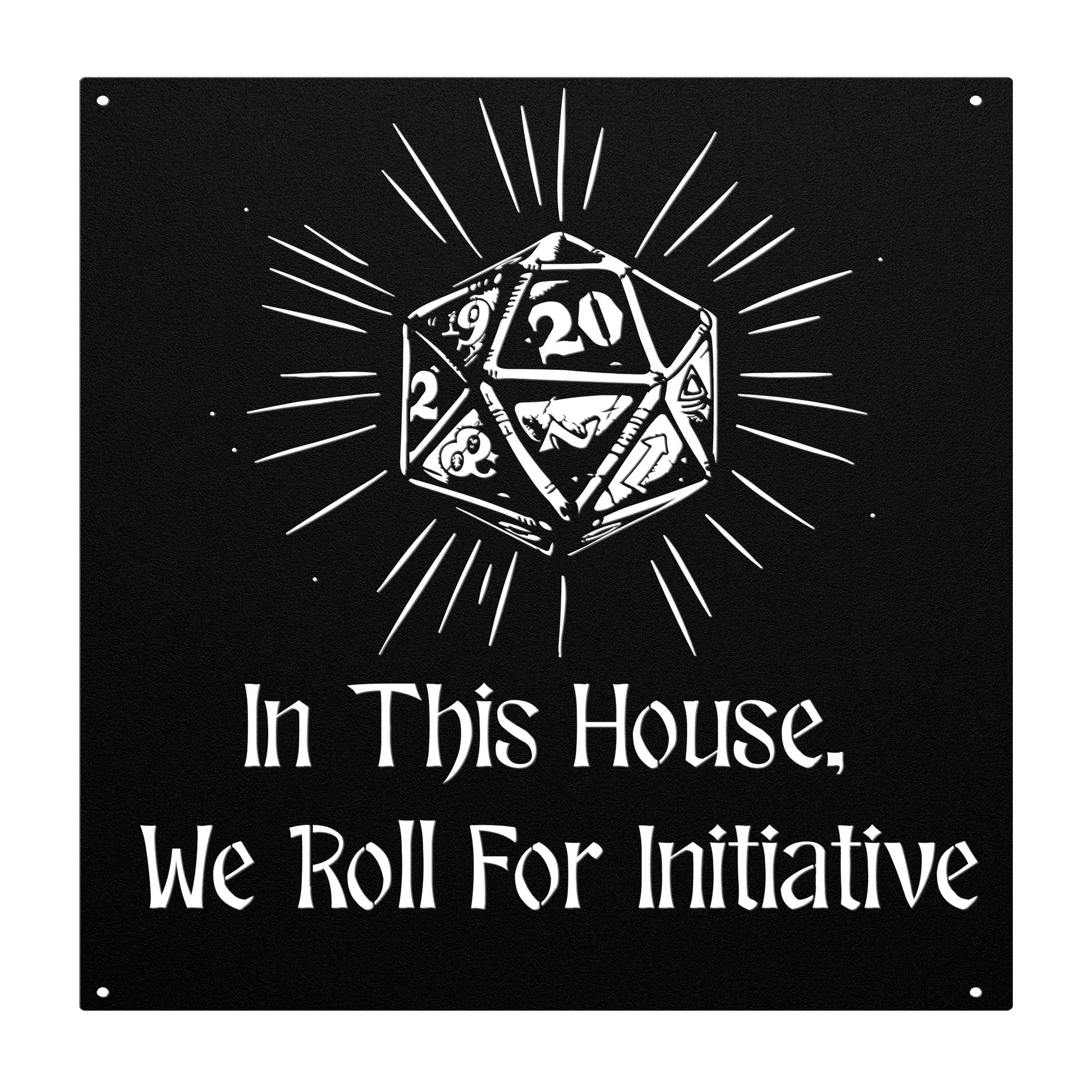 Metal sign featuring the phrase 'In This House, We Roll For Initiative' with a d20 dice design, perfect for tabletop gaming enthusiasts. Made from 18-gauge steel and powder-coated in five color options (black, red, white, copper, and silver). Available in six sizes (36", 30", 24", 18", 14", 12"), suitable for indoor or outdoor display in game rooms, patios, or living spaces. Mounting hardware not included.