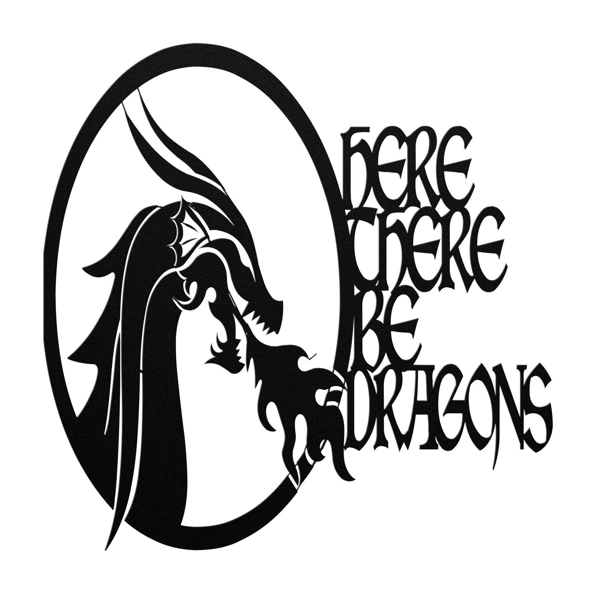 Black metal fantasy ttrpg sign featuring a fierce dragon head breathing fire, with bold text reading 'Here There Be Dragons.' 