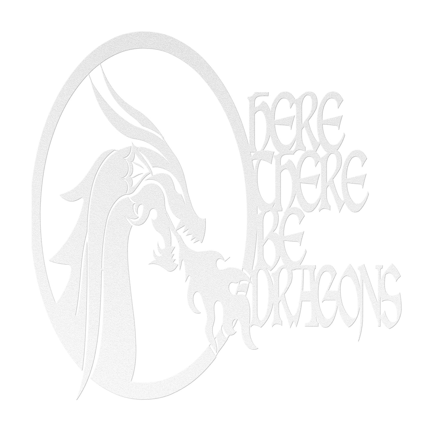 White metal fantasy ttrpg sign featuring a fierce dragon head breathing fire, with bold text reading 'Here There Be Dragons.' 